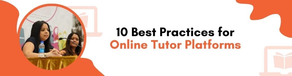 10 Best Practices for Online Tutor Platforms