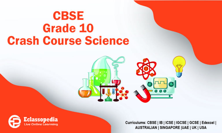 CBSE Grade 10 Crash Course Science