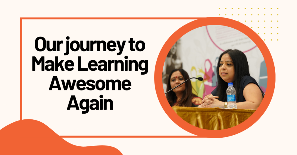 Our journey to Make Learning Awesome Again