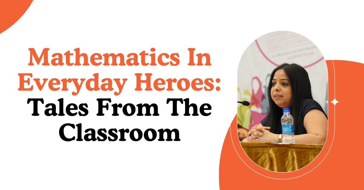 Mathematics in Everyday Heroes: Tales from the Classroom