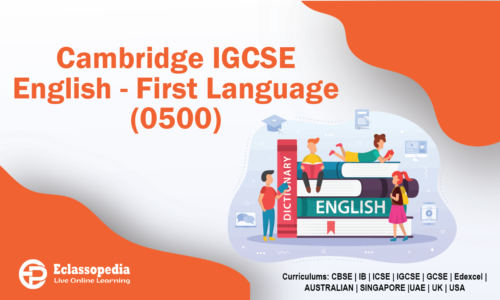 Cambridge IGCSE English – First Language (0500)