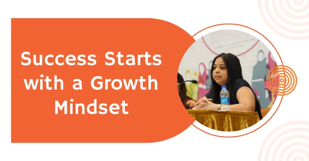 Success Starts with a Growth Mindset