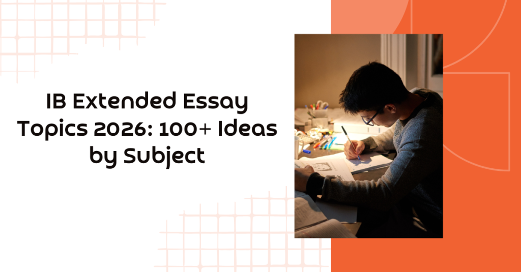 IB Extended Essay Topics 2026